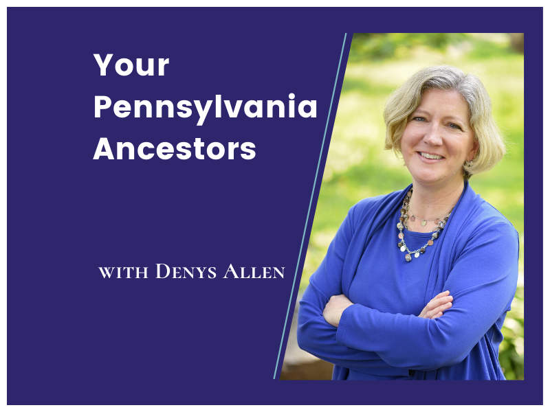All About the Your Pennsylvania Ancestors Podcast