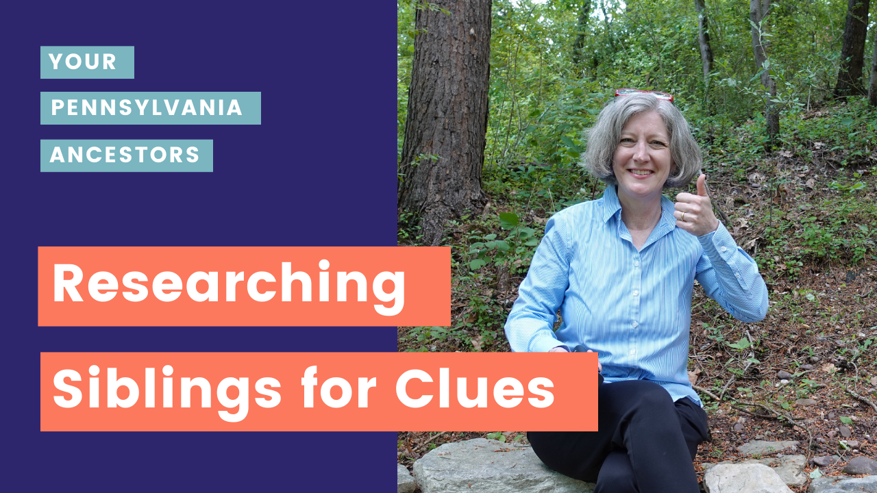 Podcast Episode 42: Researching Siblings for Clues