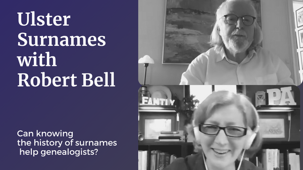 Podcast Episode 44: Ulster Surnames Book with Robert Bell