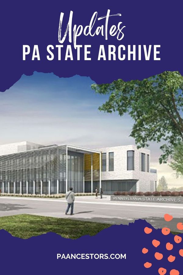 Updates from the Pennsylvania State Archive