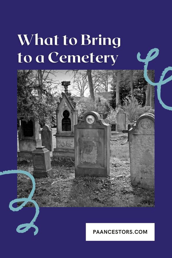What to Bring on a Cemetery Research Trip