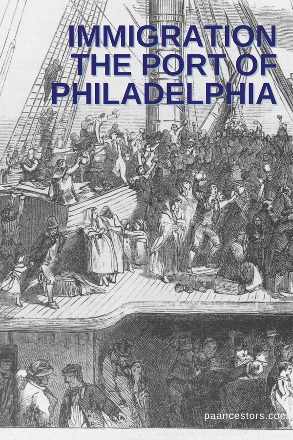Immigration into Pennsylvania: A Focus on the Port of Philadelphia