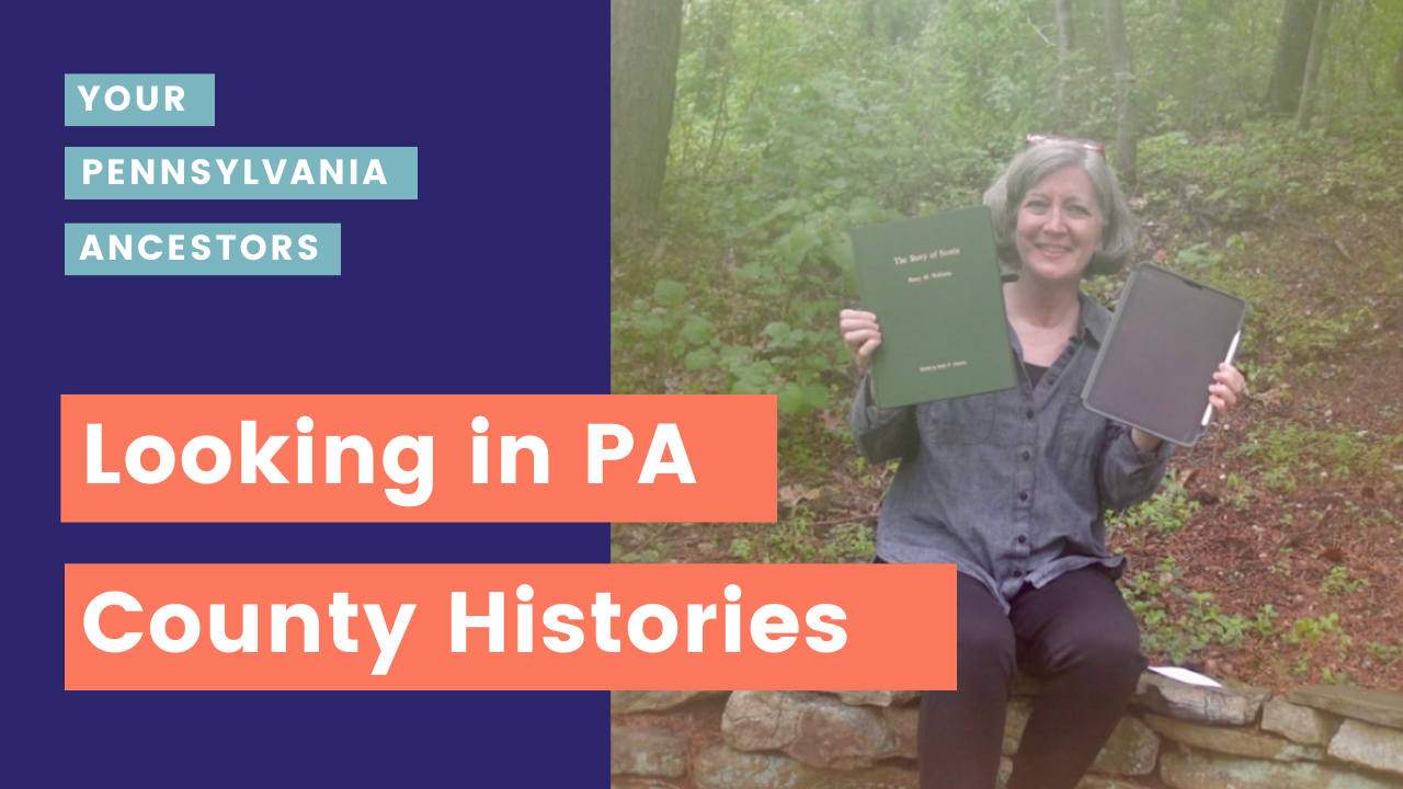 Podcast Episode 43: Looking for PA County Histories